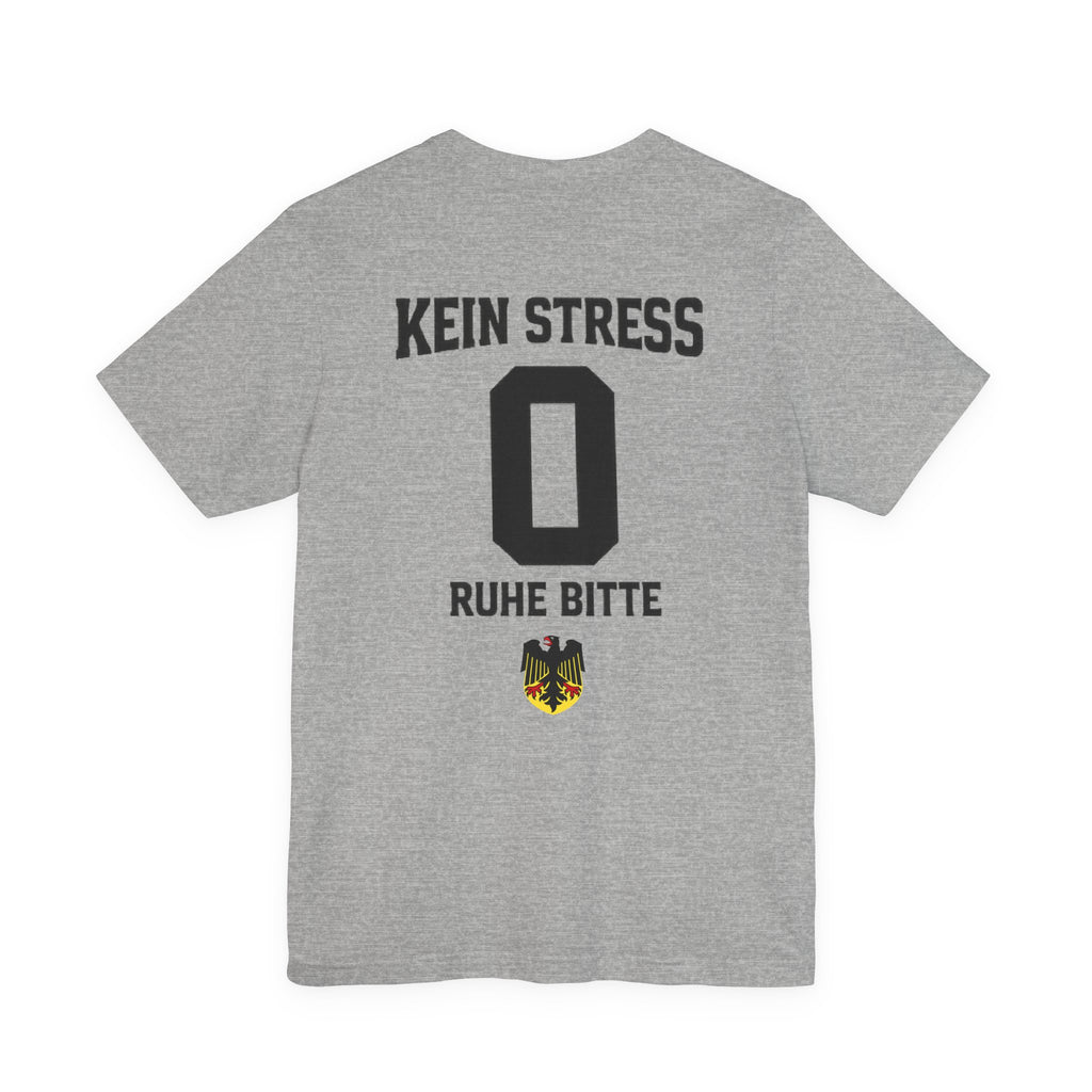 Kein Stress ruhe bitte Graphic tee — German Crest Casual Soccer Jersey Style Shirt