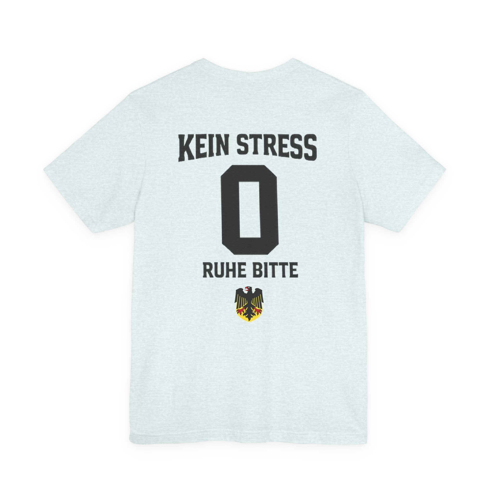 Kein Stress ruhe bitte Graphic tee — German Crest Casual Soccer Jersey Style Shirt