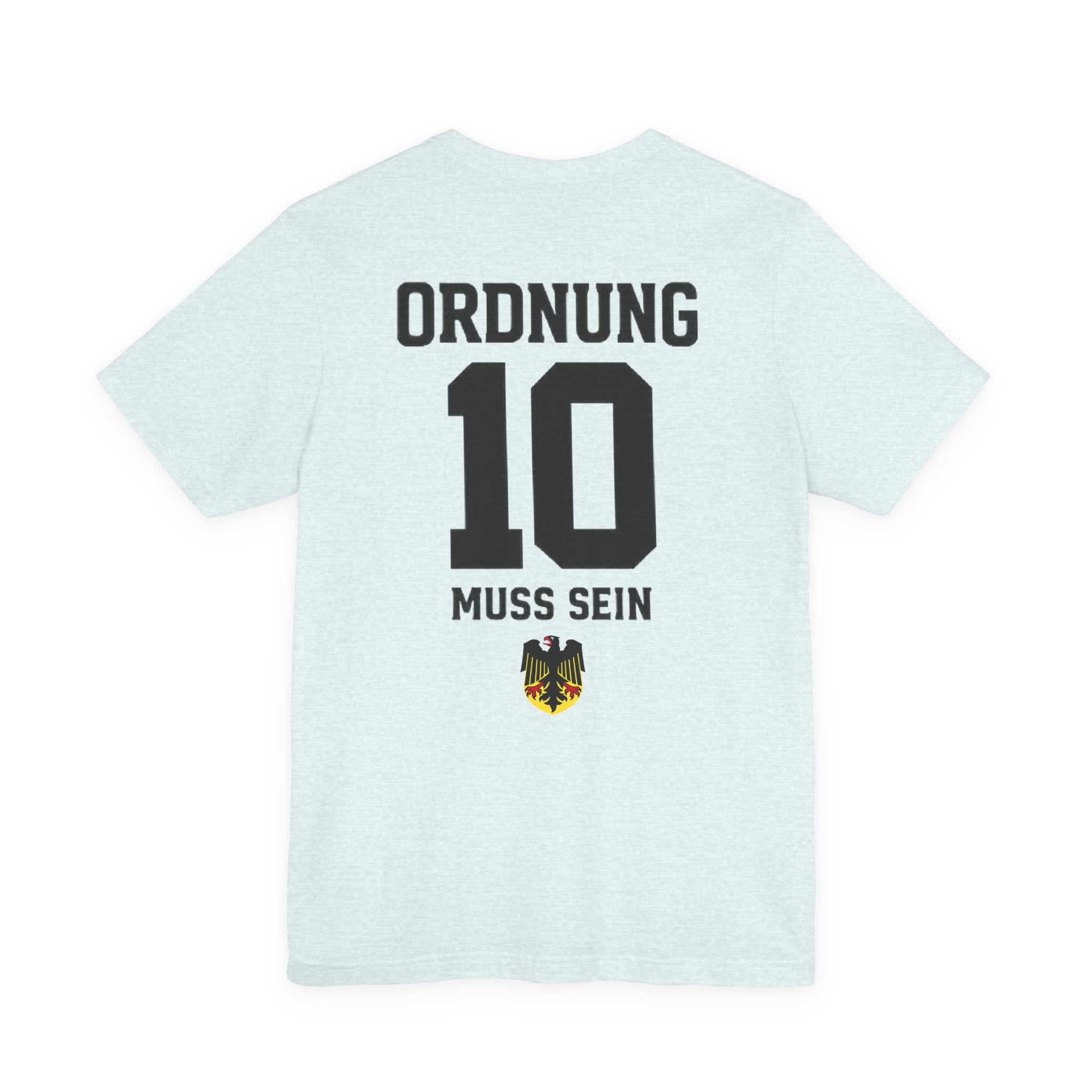 Ordnung muss sein Graphic tee — German Crest Casual Soccer Jersey Style Shirt