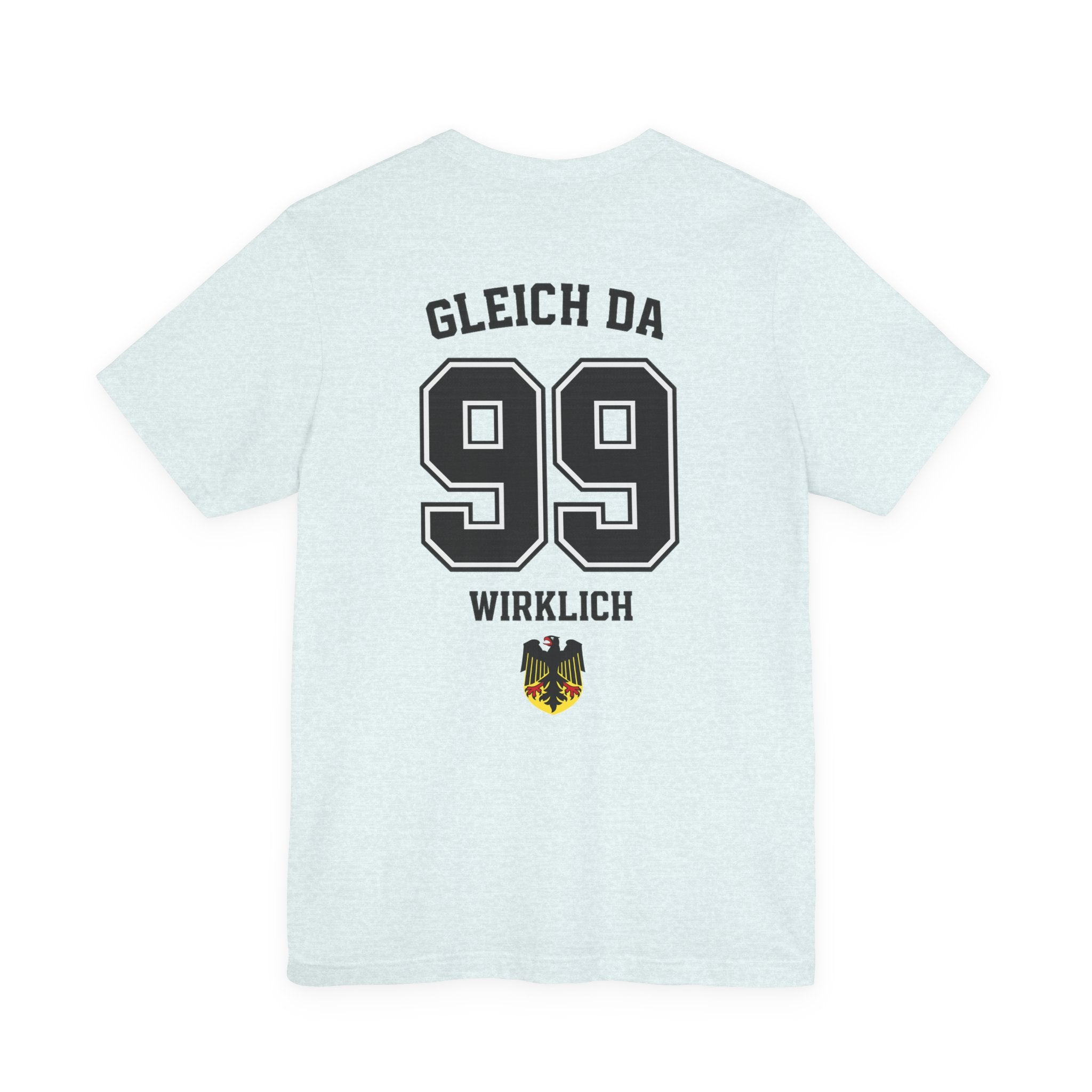 Gleich Da Wirklich Graphic tee — German Crest Casual Soccer Jersey Style Shirt