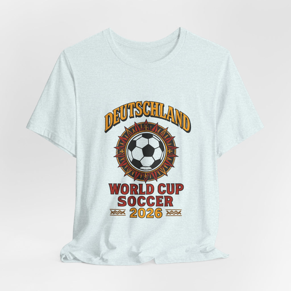 World cup 2026 DeutschLand : Unisex Jersey Short Sleeve Tee